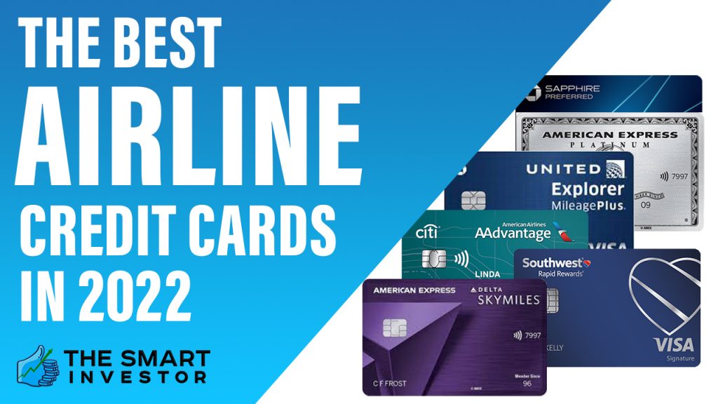 The Best Airline Credit Cards in 2022