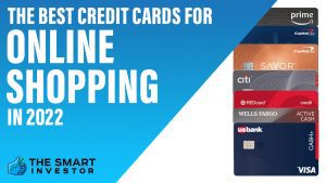 The Best Credit Cards for Online Shopping in 2022