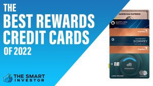 The Best Rewards Credit Cards of 2022