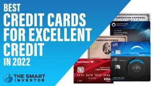 Best Credit Cards for Excellent Credit in 2022