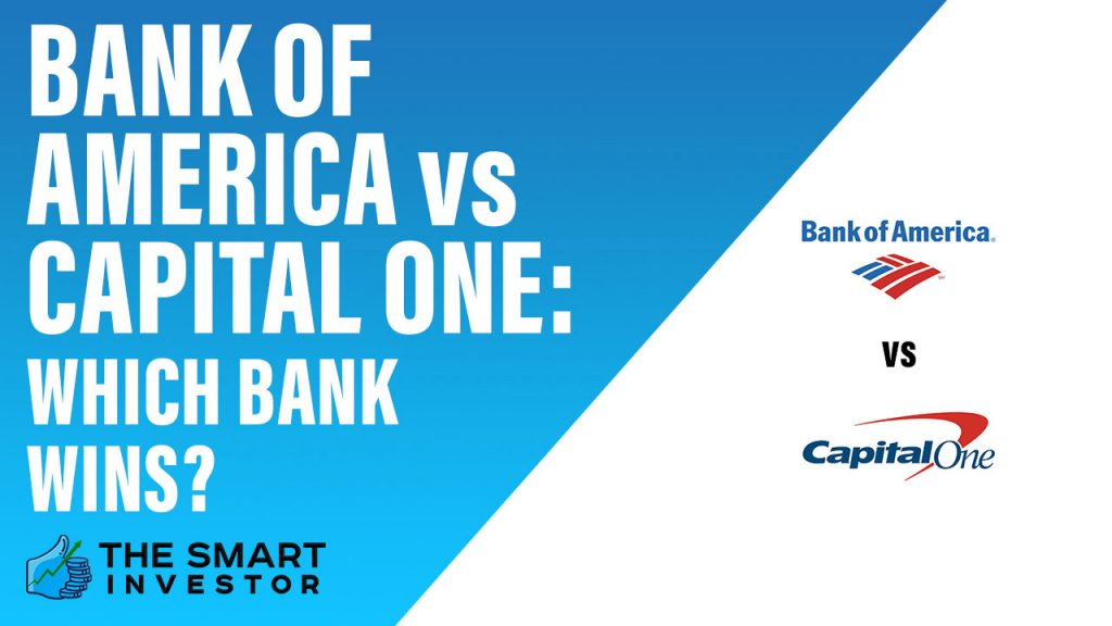 Bank of America vs Capital One Which Bank Wins