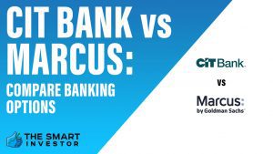 CIT Bank vs Marcus Compare Banking Options