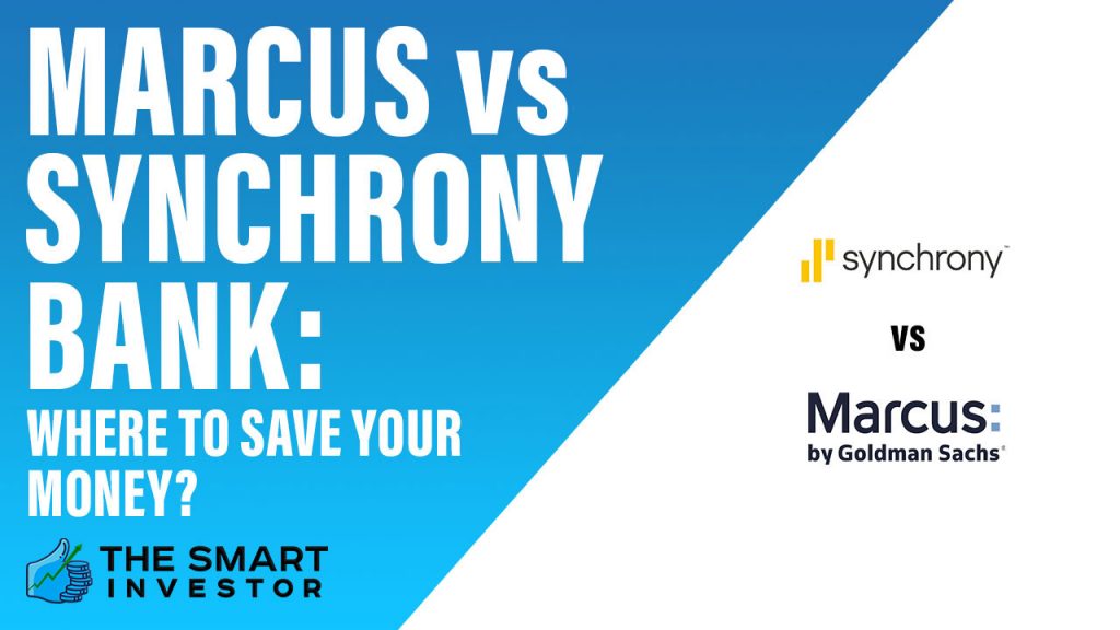 Marcus vs Synchrony Bank Where to Save Your Money