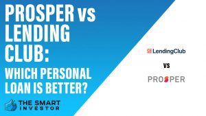 Prosper vs LendingClub Which Personal Loan Is Better