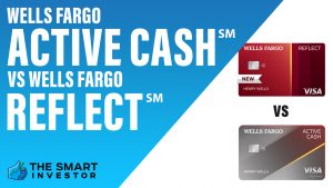 Wells Fargo Active Cash℠ vs Wells Fargo Reflect℠