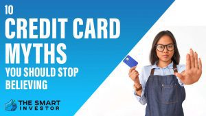 10 Credit Card Myths You Should Stop Believing