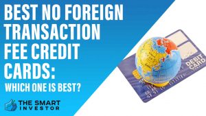 Best No Foreign Transaction Fee