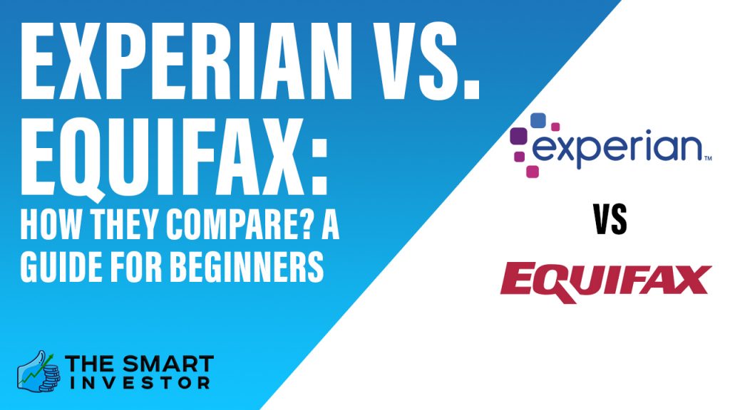 Experian vs. Equifax How They Compare