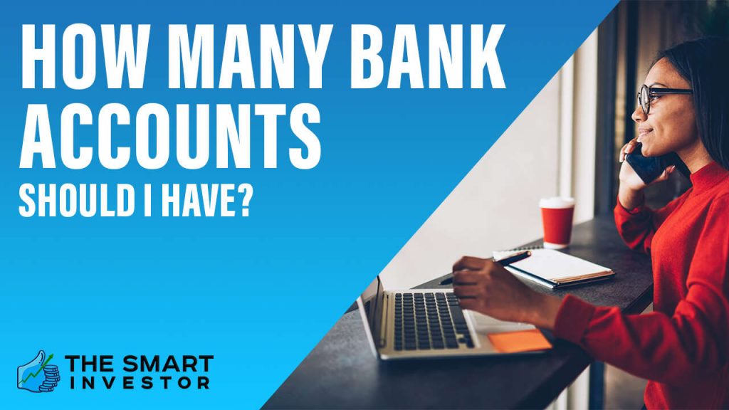 How Many Bank Accounts Should I Have