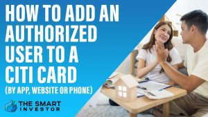 How To Add An Authorized User To A Citi Card
