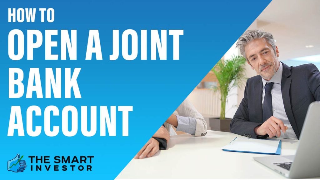 How To Open A Joint Bank Account