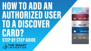How to Add an Authorized User to a Discover Card
