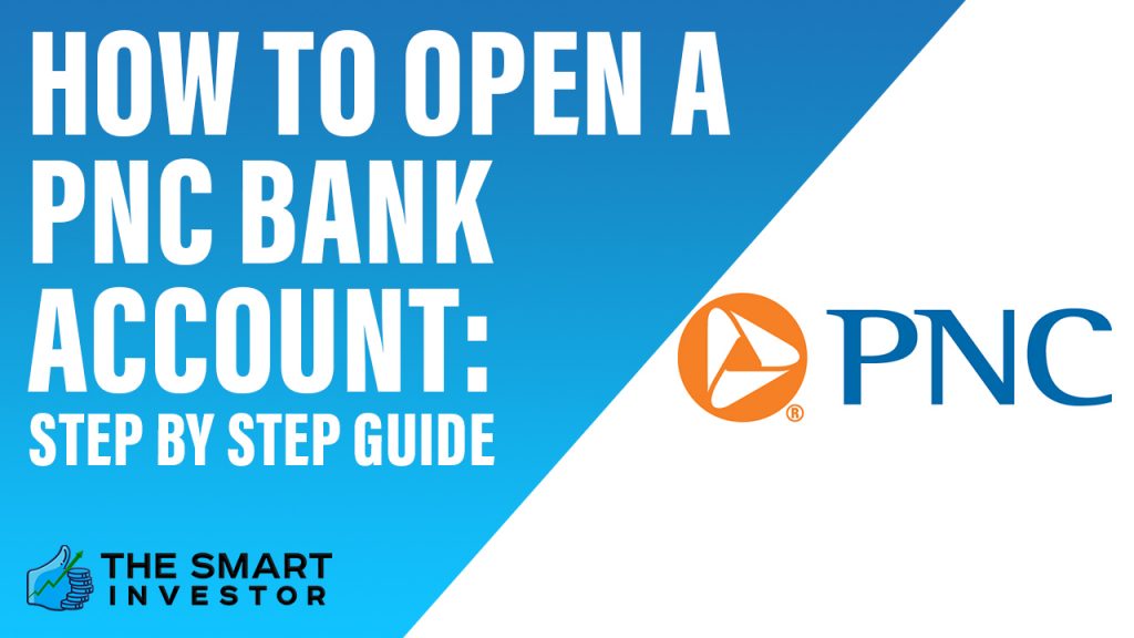 How to Open a PNC Bank Account