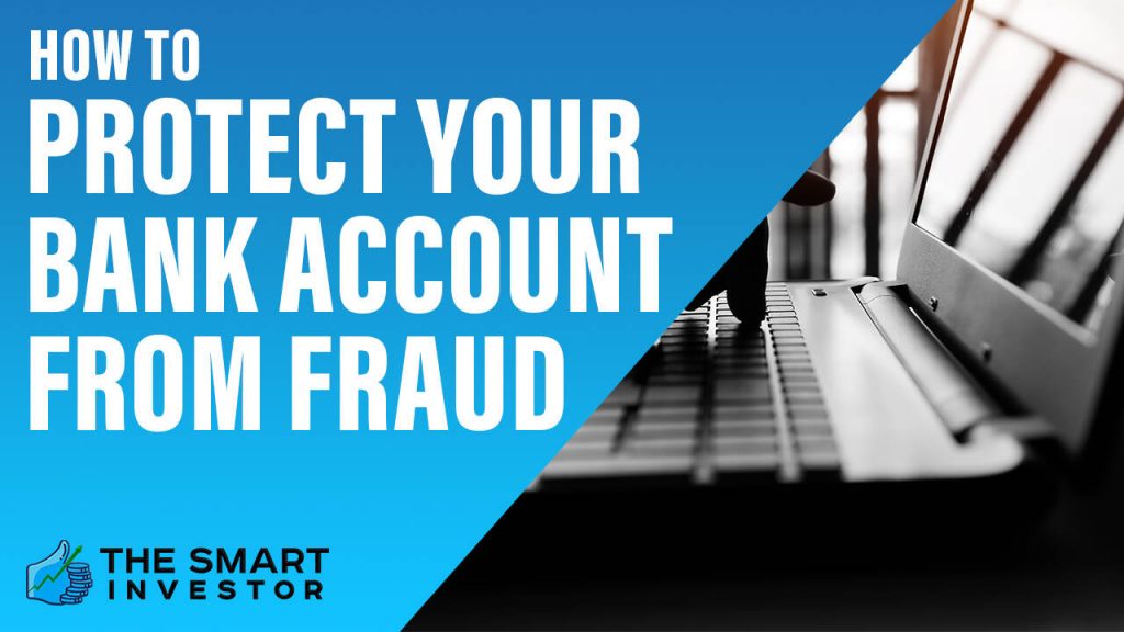 Protect Your Bank Account From Fraud