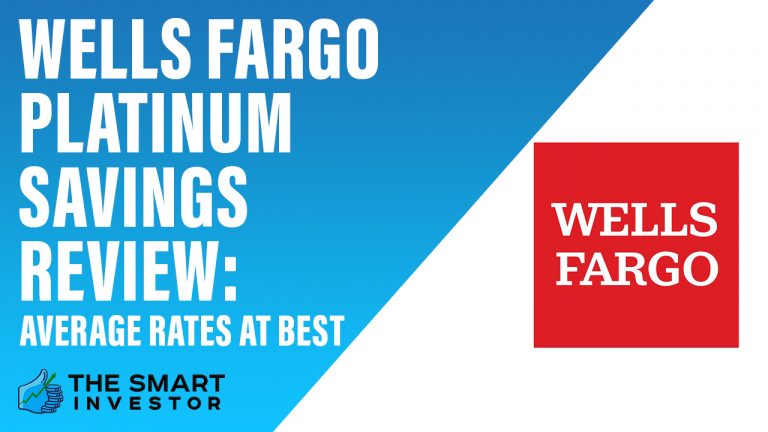 Wells Fargo Platinum Savings Review