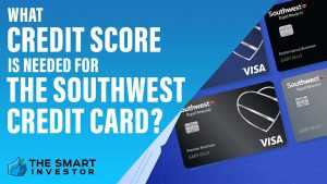 What Credit Score Is Needed For The Southwest Credit Card