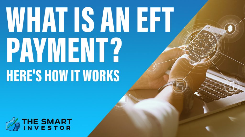 What Is An EFT Payment