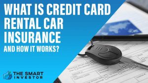 What is Credit Card Rental Car Insurance And How It Works