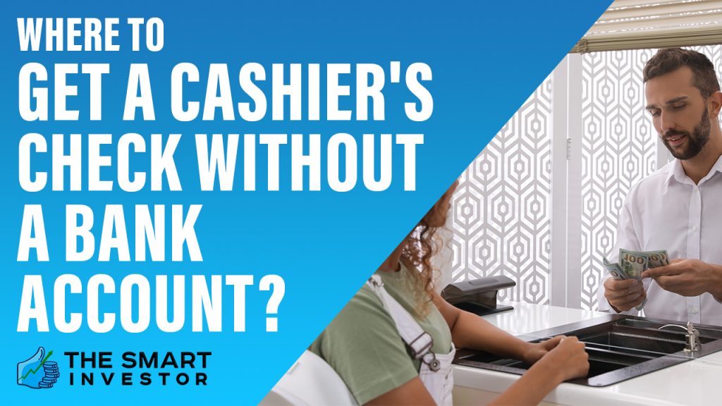 Where To Get A Cashier's Check Without A Bank Account