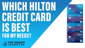 Which Hilton Credit Card Is Best