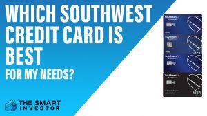 Which Southwest Credit Card Is Best