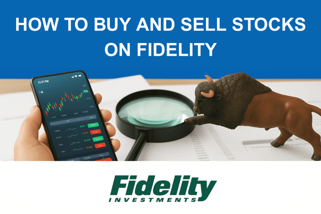 how to buy and sell stocks on fidelity